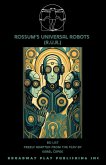 Rossum's Universal Robots (R.U.R.)