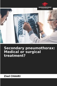 Cover Secondary pneumothorax: Medical or surgical treatment?
