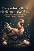 Das perfekte Buch für Hühnerhalter-Fans