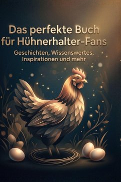 Das perfekte Buch für Hühnerhalter-Fans - Hoffmann, Nele