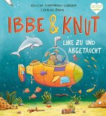Ibbe & Knut - Luke zu und abgetaucht