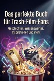 Das perfekte Buch für Trash-Film-Fans Das perfekte Buch für Trash-Film-Fans