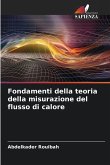 Fondamenti della teoria della misurazione del flusso di calore Fondamenti della teoria della misurazione del flusso di calore
