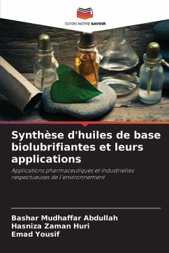 Cover Synthèse d'huiles de base biolubrifiantes et leurs applications