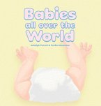 Babies All Over The World Babies All Over The World