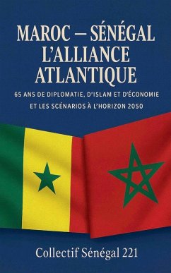 Cover MAROC - SÉNÉGAL, L'ALLIANCE ATLANTIQUE
