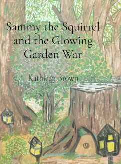 Cover Sammy the Squirrel and the Glowing Garden War