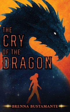The Cry of the Dragon - Bustamante, Brenna The Cry of the Dragon - Bustamante, Brenna