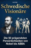 Schwedische Visionäre Schwedische Visionäre