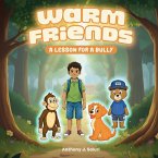 Warm Friends Warm Friends