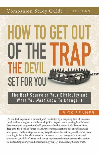 How to Get Out of the Trap the Devil Set for You Study Guide How to Get Out of the Trap the Devil Set for You Study Guide