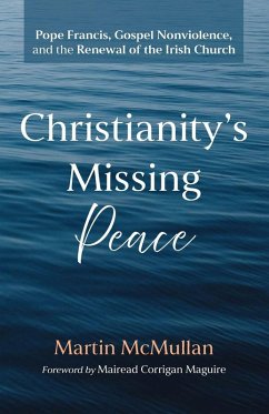 Christianity s Missing Peace Christianity s Missing Peace