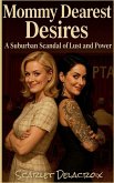 Mommy Dearest Desires Mommy Dearest Desires