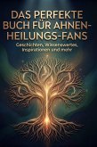 Das perfekte Buch für Ahnen-Heilungs-Fans Das perfekte Buch für Ahnen-Heilungs-Fans