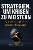 Strategien, um Krisen zu meistern