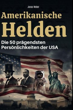 Amerikanische Helden - Weber, Jonas