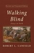 Walking Blind, Revised and Expanded... - Bild 1