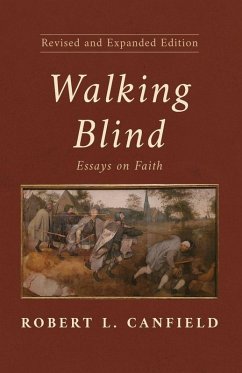 Walking Blind, Revised and Expanded Edition Walking Blind, Revised and Expanded Edition