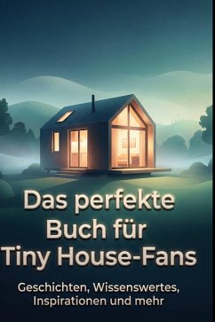 Cover Das perfekte Buch für Tiny House-Fans