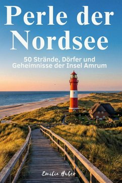 Perle der Nordsee - Huber, Emilia