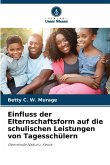 Einfluss der Elternschaftsform auf die schulischen Leistungen von Tagesschülern Einfluss der Elternschaftsform auf die schulischen Leistungen von Tagesschülern