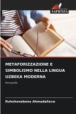 METAFORIZZAZIONE E SIMBOLISMO NELLA LINGUA UZBEKA MODERNA