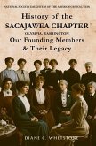 History of the Sacajawea Chapter, Olympia, Washington History of the Sacajawea Chapter, Olympia, Washington