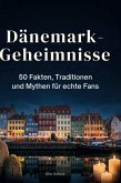 Dänemark-Geheimnisse Dänemark-Geheimnisse