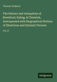 The History and Antiquities of Brentford, Ealing, & Chiswick, Interspersed with Biographical Notices of Illustrious and Eminent Persons