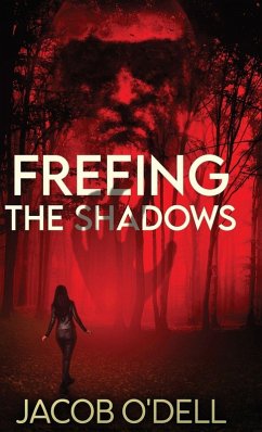 Freeing the Shadows - O'Dell, Jacob Freeing the Shadows - O'Dell, Jacob