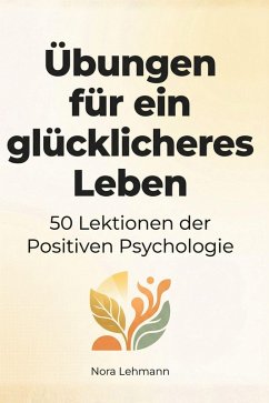 Cover Übungen für ein glücklicheres Leben