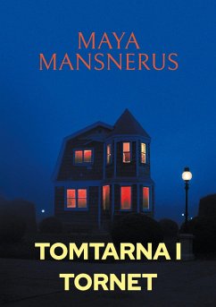Tomtarna i Tornet - Mansnerus, Maya