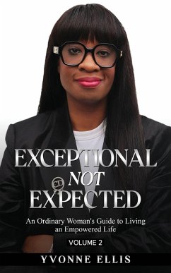 Exceptional Not Expected Volume 2 - Ellis, Yvonne; Tbd Exceptional Not Expected Volume 2 - Ellis, Yvonne; Tbd