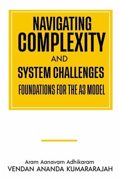 Cover Navigating Complexity and System Challenges; Foundations for the A3 Model