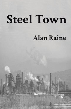 Steel Town - Raine, Alan