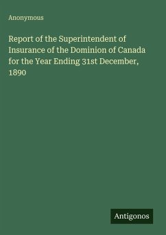 Cover Report of the Superintendent of Insurance of the Dominion of Canada for the Year Ending 31st December, 1890