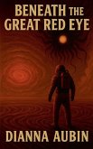 Beneath the Great Red Eye