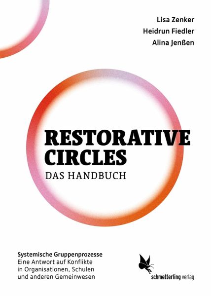 Restorative Circles - Das Handbuch Restorative Circles - Das Handbuch
