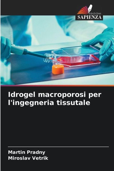 Idrogel macroporosi per l'ingegneria tissutale Idrogel macroporosi per l'ingegneria tissutale