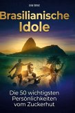 Brasilianische Idole