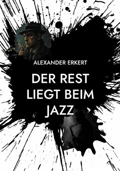 Cover DER REST LIEGT BEIM JAZZ