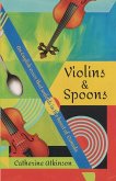 Violins and Spoons Violins and Spoons