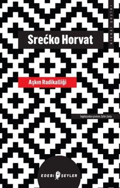 Askin Radikalligi - Horvat, Srecko
