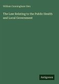 The Law Relating to the Public Health and Local Government