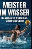 Meister im Wasser
