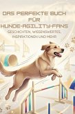 Das perfekte Buch für Hunde-Agility-Fans Das perfekte Buch für Hunde-Agility-Fans