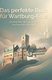 Das perfekte Buch für Wartburg-Fans