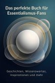 Das perfekte Buch für Essentialismus-Fans Das perfekte Buch für Essentialismus-Fans