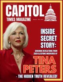 Capitol Times Magazine Issue 4 - TINA PETERS