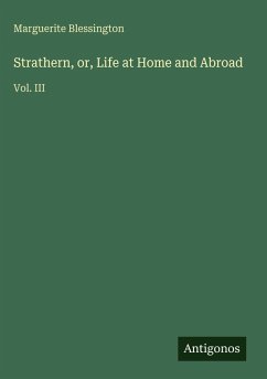 Strathern, or, Life at Home and Abroad - Blessington, Marguerite